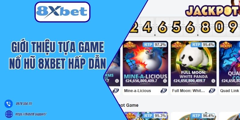 Giới thiệu tựa game nổ hũ 8xbet hấp dẫn